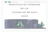 INSTITUTO DE VIVIENDA DE LA CIUDAD DE MÉXICO 2020 ABS VC 1_202… · Seguimiento de la Demanda de Vivienda, y la Subdirección de Atención y Análisis de la Demanda de Vivienda