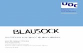 Blausock, un CMS per a la creació de continguts per diaris ...openaccess.uoc.edu/webapps/o2/bitstream/10609/81434/9... · Paraules clau CMS, Diari, Digital Resum: La finalitat d’aquest