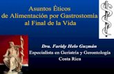 Asuntos Éticos de Alimentación por Gastrostomía al Final ...€¦ · Clinical Nutrition 2002 Vol 21: 355 . Principios Básicos de la Bioética • Autonomía • Beneficencia