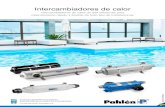 Intercambiadores de calor - Pahlen · Los intercambiadores de calor para piscinas de Pahlén calientan de forma rápida y flexible. El intercambiador de calor se utiliza para transferir