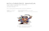 KOLOREZKO BANDA - redined.mecd.gob.esredined.mecd.gob.es/xmlui/bitstream/11162/46458/1/015200920007… · Franco Cesarini 8 Musika banda 9 Instrumentuen familiak 9 Bandako instrumentuak