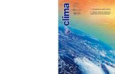 277 - Revista Clima · 2020. 4. 21. · Néstor Quadri. Las nuevas tecnologías en los proyectos de aire acondicionado para confort, apuntan como objetivo a la disminución del consu-mo