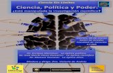 Ciencia Sin Límites Ciencia, Política y Poder · 2020. 10. 14. · Ciencia Sin Límites Ciencia, Política y Poder: ¿Está manipulada la investigación científica? Martes, 26