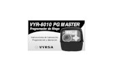 VYR-6010 PG MASTERvyrsa.blob.core.windows.net/media/1454/6010castellano.pdf · 2016. 3. 18. · Les presentamos nuestro programador híbrido VYR-6010, con tres modelos de 5, 8 y 14