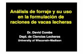 Análisis de forraje y su uso en la formulación de raciones ... FORRAJES DAVID COMBS.pdf · Análisis de forraje y su uso en la formulación de raciones de vacas lecheras Dr. David