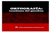 Ortografía: lecciones del quechua · Lecciones del quechua. Tercera edición, 2008. Title: Ortografía: lecciones del quechua Author: David Weber Created Date: 3/28/2008 1:03:18