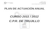 CURSO 2011 / 2012 C.P.R. DE TRUJILLOcprtrujillo.juntaextremadura.net/public/... · CURSO 2011-2012 PRIMER TRIMESTRE TÍTULO MODA-LIDAD DIRECTRIZ DESCRIPCIÓN HORAS DESTINATA-RIOS