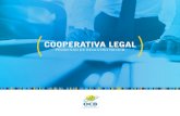 COOPERATIVA LEGAL - SistemaOCBocb-al.coop.br/admin/wp-content/uploads/2017/11/cooperativalegal.pdf · gistro na OCB, a cooperativa passa a fazer parte de um movimento organizado,