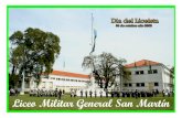 Liceo Militar General San Martína del Liceísta (LMGSM … · Liceo Militar General San Martín. La calle de acceso al LMGSM lucía bien despejada al amanecer. El Patio del Sol estaba