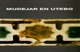 Mudéjar en Utebo - Diputación de Zaragozaifc.dpz.es/recursos/publicaciones/11/47/_ebook.pdf · cristiano. Este hito artístico, de oscura motivación quizá, encontró el crisol