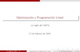 Optimizaci on y Programaci on Lineal La regla del 100 % Optimizaci on y Programaci on Lineal 17 de febrero
