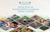Política Agropecuaria -BAJA- · del bien común, como ﬁn supremo del Estado guatemalteco ... la implementación de la Política Agrícola 2016-2020. Este resultado establece que,