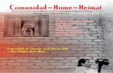 Comunidad Home Heimat - Freie Universität · „Comunidad – home – Heimat“, all dies sind Ausdrücke für die Orte, an welchen sich Menschen zugehörig füh-len und Wurzeln