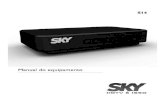 S14 - Blog da SKY TV Oficial...2.5 Controle Remoto TV VÍDEO Muda a saída de vídeo/áudio da TV (HDMI, AV1,AV2, etc.) MODO DE OPERAÇÃO Permite controlar outros equipamentos conectados