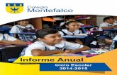 Informe Anual - Colegio Montefalco · 6 EXANI I: Examen Nacional de Ingreso a la Educación Media Superior. CENEVAL: ... Gracias al sistema de inglés Interlingua, nuestras alumnas