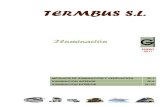 TERMBUS S.L.termbus.es/wp-content/uploads/2017/04/G-ILUMINACION.pdf · difusor de luz de 1 led para empotrar construido en cuerpo de aluminio disponible en diferentes colores diametro