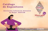 Catálogo de Expositores · Catálogo de Expositores Asociación Cultural de Artesanos de Maipú ASOCAM. Monchocolat Chocolates 100% artesanles Elaboraciónde productos a base del