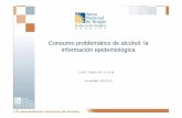 Consumo problemático de alcohol: la información epidemiológica€¦ · había presencia de alcohol en por lo menos uno de los involucrados. •Censo en Centros de Tratamiento 2010:
