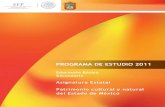 PROGRAMA DE ESTUDIO 2011 · 2015. 10. 23. · Los aprendizajes del programa Patrimonio Cultural y Natural del Estado de México están organizados en cinco bloques de estudio, los