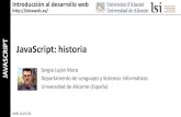 T JavaScript: historia - Historia.pdf · T Introducción al desarrollo web  Agosto 1996 Microsoft Internet Explorer 3