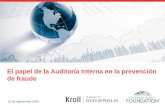 El papel de la Auditoría Interna en la prevención de fraude...operaciones de Kroll en Colombia, Perú, Ecuador y Venezuela. Tiene mas de 16 años de experiencia a nivel ejecutivo