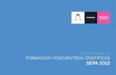 PROGRAMA DE FORMACIÓN Y ENCUENTROS CIENTÍFICOS SEPA … · Presentación del Programa de Formación y Encuentros Científicos SEPA 2012* Curso SEPA/ESADE Gestión empresarial de