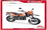 ... ZTT 200 Motard es la primera super motard del mercado, con el mejor equipamiento, apta para aventurarse al uso deportivo. ZTTmotard.indd 1 18/03/2009 12:03:08 MOTOR CHASIS TIPO