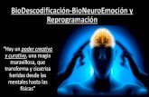 BioDescodificación -BioNeuroEmoción y Reprogramación · Hay un . poder creativo y curativo, una magia maravillosa, que transforma y cicatriza heridas desde las mentales hasta las