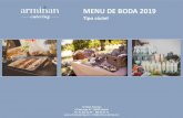 MENU DE BODA 2019 - Armiñan Catering...MENU DE BODA 2019 Tipo cóctel Armiñan Catering C/Caleruega, 67 - 28033 Madrid Tel. 91 862 61 85 –608 85 87 71 / info@arminancatering.com