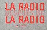 Asociación Mundial de Radios Comunitarias LOGO FRIDAelpuente.amarcuruguay.org/sitioamarc/la radio despues de la radio.pdf · Asociación Mundial de Radios Comunitarias América Latina