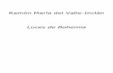 Ramón María del Valle-Inclán Luces de Bohemia...angosto, lleno de sol. Retratos, grabados, autógrafos repartidos por las paredes, sujetos con chinches de dibujante. Conversación