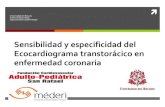 Sensibilidad y especificidad del Ecocardiograma transtorácico ......Introducción La enfermedad coronaria es la primera causa de muerte en países desarrollados (2) 17.3 millones