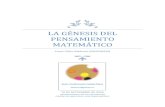 LA génesis del pensamiento MATEMÁTICO€¦ · la gÉnesis del pensamiento matemÁtico curso-taller didáctico (cmfed6416) e 19 de septiembre de 2016 departamento de actualizacion