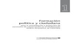 Formación política y ciudadana · 2020. 5. 29. · Módulo 1 - Formación política y ciudadana 5 Contexto Escuela para la conservación y el desarrollo sostenible del piedemonte
