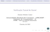 Verificação Formal de Kernel - Instituto de Computaçãoislene/2s2007-mo806/slides/... · 2007. 11. 12. · MO806 - Tópicos em Sistemas Operacionais Seminário Outubro de 2007