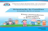 Orientação às Famílias e Educadores - Crianças de 0 a 3 anos200.153.173.19/sme/downloads/doc_orientador_creche... · 2020. 7. 1. · Orientação às Famílias e Educadores -