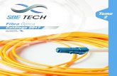 Tomo 2 Fibra Óptica...6 SBETECH.COM SALESLA@SBETECH.COM LLAME AL (55) 2648 0800 Fibra Óptica Cables FIBRA ÓPTICA PARA USO EXTERIOR Características • Cumple con el estándar ANSI/TIA/EIA-568-B.3