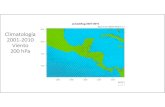 Climatología 2001‐2010 Viento 200 hParccdp.unl.edu/WG2/WG2-ENSO.pdfVERIFICACIÓN DE LA HABILIDAD DEL MODELO WRF PARA SIMULAR LA ALTERACIÓN CLIMÁTICA EN EL VERANO DE GUATEMALA