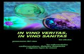 in vino veritas in vino sanitas - v9€¦ · IN VINO SANITAS Las últimas investigaciones científi cas avalan los efectos protectores del vino y de sus principales componentes sobre