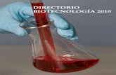 DIRECTORIO BIOTECNOLOGÍA 2010 · 2016. 9. 2. · Directorio de Biotecnología es una publicación de Professional-Letters - Agencia de Comunicación y Marketing. Tel.: 93 415 61