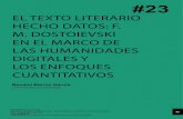 EL TEXTO LITERARIO HECHO DATOS: F. M ......55 El texto literario hecho datos: F. M. Dostoievski en el marco de las Humanidades Digitales y los enfoques cuantitativos basados en las
