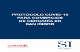 PROTOCOLO COVID-19 PARA COMERCIOS DE CERCANÍA EN SAN … · 2020. 10. 16. · del Protocolo Sanitario de Higiene y Seguridad para la actividad de comercios de cercanía dentro del