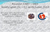 Reunión CIMT –OEA Washington 2012 · e permiten las negociaciones colectivas de los sindicatos y las federaciones, en ámbito de rama o sector. 2 –E. l régimen abarca también,