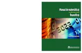 Manual de matemática financi€ra - Libros UAM · 2020. 11. 28. · Calcule el interés ganado por una inversión de $100,000 a una tasa de interés simple de 5% anual durante los