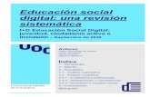 Educación social digital: una revisión sistemáticaopenaccess.uoc.edu/webapps/o2/bitstream/10609/122706/7/... · 2020. 10. 27. · Educación social digital: una revisión sistemática.