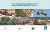 Criterios para la conservación...Criterios para la conservación de la biodiversidad en los programas de manejo forestal7 “El desarrollo sostenible nos obliga a mirar de manera
