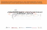 PROGRAMA DEPORTIVO FEDDI 2018 DEPORTIVO... · 2018. 1. 22. · Intelectual y de las propias Competiciones en el Territorio Español. ... (Pruebas de Pista) o F20 (Concursos) Categoría
