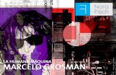 La Human Máquina - Nora Fisch...Marcelo Grosman. Six Inches from the Center, Chicago, Usa 2011 Poéticas Contemporáneas . Itinerario en las artes visuales en la Argentina de los