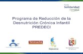 Desnutrición Crónica Infantil PREDECI Ibvsper.paho.org/texcom/nutricion/PREDECI.pdf · 2009. 9. 1. · •Cajamarca es el tercer departamento con desnutrición crónica infantil