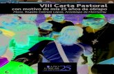 VIII Carta Pastoral · 2020. 8. 18. · VIII Carta Pastoral con motivo de mis 25 años de obispos Mons. Rogelio Cabrera López. Arzobispo de Monterrey. Primera Edición. Agosto de